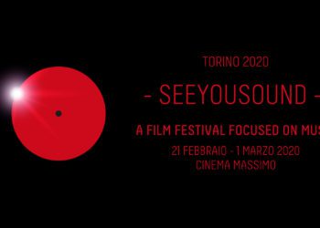 Seeyousosound Torino Music Film Festival. Sospeso per Corona Virus