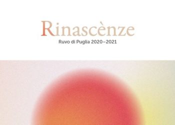 Rinascenze 2020  – Un altra estate: Parte il programma estivo del comune di Ruvo Di Puglia