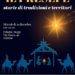 IL PRESEPE. STORIE DI TRADIZIONI E TERRITORI Alla scoperta delle culture locali legate alle attività presepiali