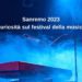 Festival di Sanremo: ospiti, curiosità e tanto altro