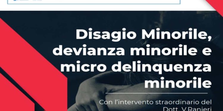 “DISAGIO MINORILE, DEVIANZA MINORILE E MICRO DELINQUENZA”