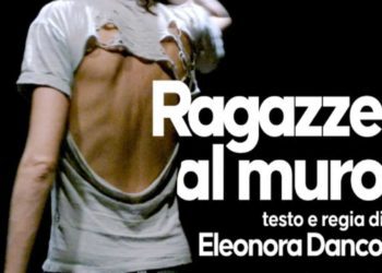 Teatro Vascello, Ragazze al muro di e con Eleonora Danco