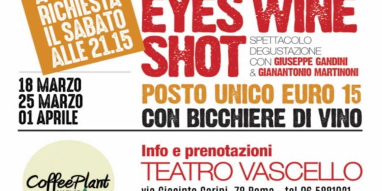 locandina Eyes wine shot Teato Vascello