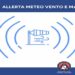 ALLERTA METEO PER VENTO FORTE E MARE AGITATO, VENERDI’ 20 OTTOBRE