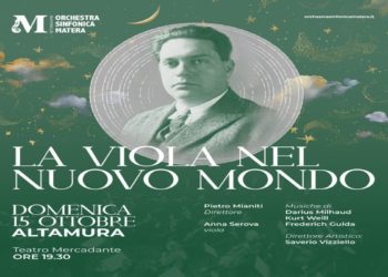 FONDAZIONE ORCHESTRA SINFONICA DI MATERA:  LA VIOLA NEL NUOVO MONDO,  IL CONCERTO CON LA SOLISTA ANNA SEROVA