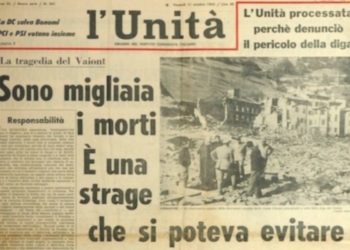 VALLE DEL VAJONT E CASAMICCIOLA GEMELLATE DA DUE TRAGEDIE ANNUNCIATE E NON EVITATE DALLE ISTITUZIONI PREPOSTE