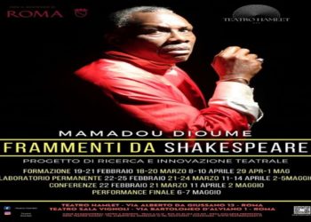 Dal 19 febbraio al Teatro Hamlet di Roma il progetto “Frammenti da Shakespeare: il Bardo fra Teatro di Ricerca e Innovazione teatrale”