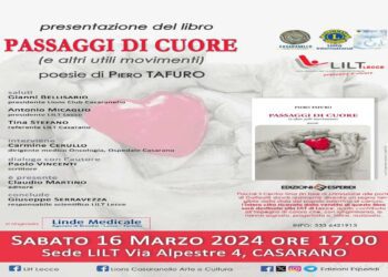 “Passaggi di cuore”, a CASARANO le poesie di Piero Tafuro