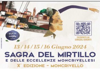 13 – 16 GIUGNO: DECIMA EDIZIONE DELLA “SAGRA DEL MIRTILLO E DELLE ECCELLENZE MONCRIVELLESI”