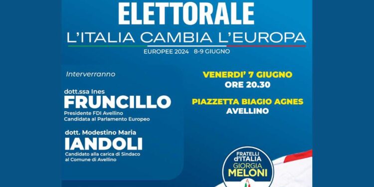 COORDINAMENTO FRATELLI D’ITALIA AVELLINO. A PIAZZETTA AGNES, OGGI, APPUNTAMENTO DI CHIUSURA DELLA CAMPAGNA ELETTORALE