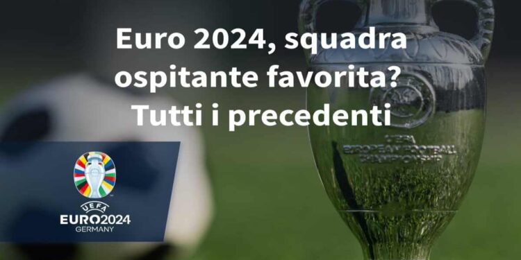 Euro 2024, Germania favorita? 1 volta su 4 il paese ospitante ha vinto il campionato