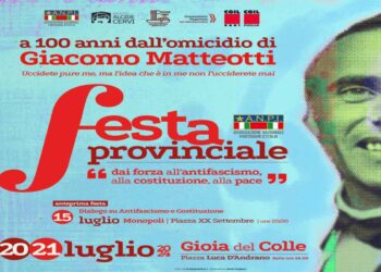 20 E 21 LUGLIO A GIOIA DEL COLLE TERZA FESTA PROVINCIALE DELL’ANPI DI BARI