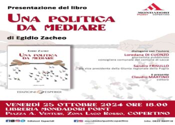 “Una politica da mediare”: il saggio di E. Zacheo alla Mondadori di Copertino_25.10.2024