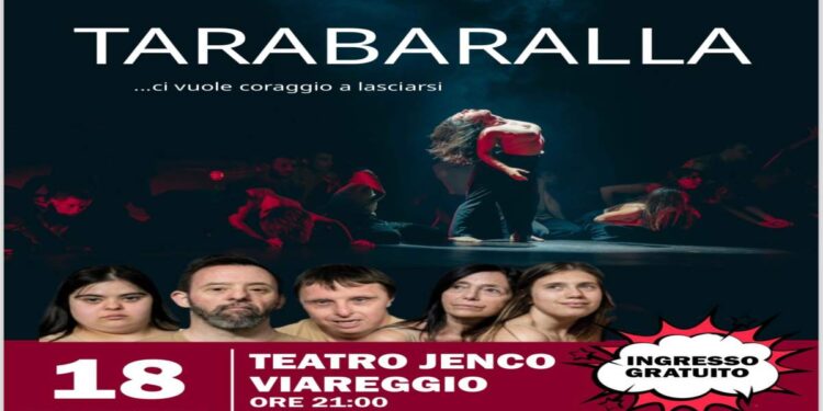 Al Teatro Jenco di Viareggio “TARABARALLA_Ci vuole coraggio a lasciarsi”, l’ultimo spettacolo dei Mayor Von Frinzius nel segno dell’inclusione