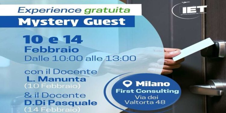 A Milano il 10 e 14 febbraio una due giorni dedicata alla figura del Mystery Guest al First Consulting – evento organizzato da Istituto Europeo del Turismo