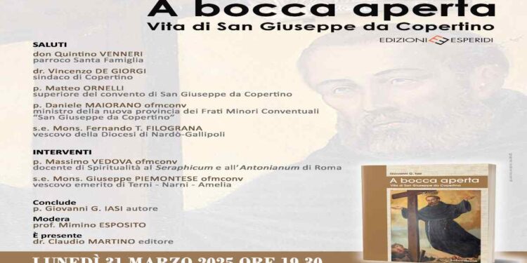 “A bocca aperta. Vita di San Giuseppe da Copertino” il nuovo libro di Padre Giovanni G. Iasi_31 marzo 2025