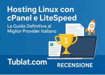 Confronto Hosting cPanel LiteSpeed: Perché Tublat.com è il Migliore in Italia