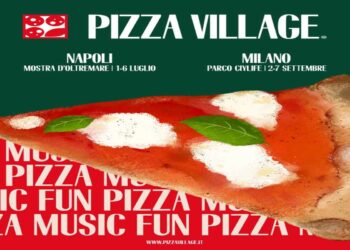 PIZZA VILLAGE – Le date e le novità dell’edizione 2025