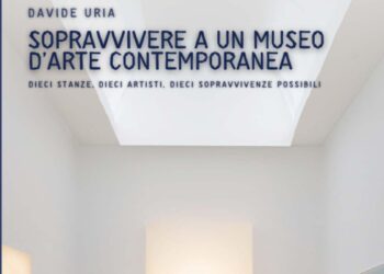 Sopravvivere a un museo (e alla vita): l’arte contemporanea come allenamento all’esistenza