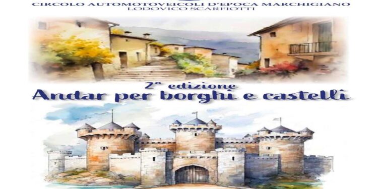 DOMENICA PROSSIMA LA 2^ EDIZIONE DI “ANDAR PER BORGHI E CASTELLI” ORGANIZZATA DAL CAEM/SCARFIOTTI
