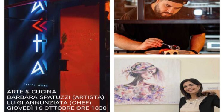 “ACTA -TRA ARTE E CUCINA”,Cucina ed Arte si incontrano al Ristorante “ACTA -CUCINA MODERNA “ A Cava de’ Tirreni