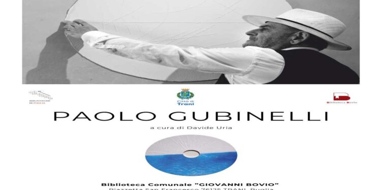La Biblioteca Comunale “Giovanni Bovio” di Trani ospita la personale di Paolo Gubinelli (Matelica, 1945), dal 3 al 29 novembre 2025