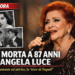 Addio ad Angela Luce, la “voce di Napoli”: morta a 87 anni