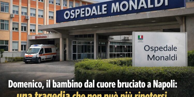 “Domenico, il bambino dal cuore bruciato a Napoli: una tragedia che non può più ripetersi”