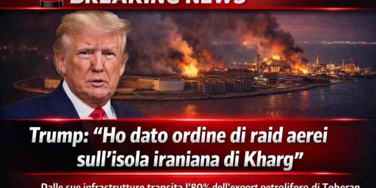 Trump: “Raid aerei sull’isola iraniana di Kharg, colpito snodo strategico per il petrolio”