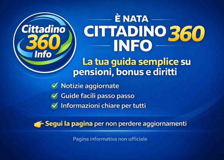 Pensioni e Bonus: nasce “Cittadino 360 Info”, la guida semplice per i tuoi diritti