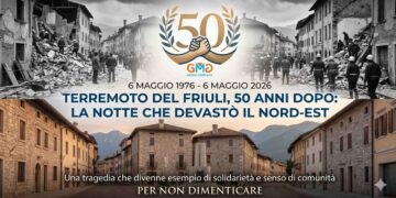 6 Maggio 1976 – 6 Maggio 2026: Il Friuli, cinquant’anni dopo la notte che cambiò la storia