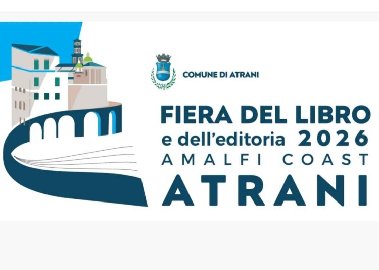 FIERA DEL LIBRO E DELL’EDITORIA AMALFI COAST-ATRANI : ECCO IL PROGRAMMA E GLI OSPITI