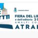FIERA DEL LIBRO E DELL’EDITORIA AMALFI COAST-ATRANI : ECCO IL PROGRAMMA E GLI OSPITI