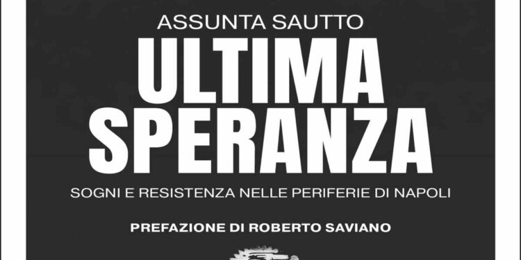 Napoli paradiso dei turisti, patibolo per i suoi giovani: domani 12 giugno esce “Ultima speranza” di Assunta Sautto edito da il Millimetro