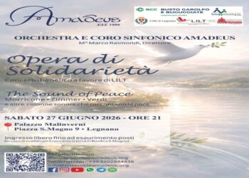 Opera di solidarietà a Legnano il 27 giugno con The Sound of Peace, concerto benefico a favore della Lilt