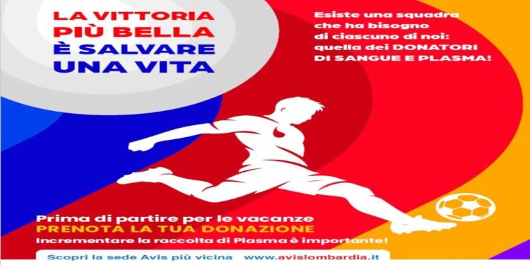 Sangue e plasma non vanno in vacanza. Appello alla donazione estiva di Avis Lombardia, con Regione, Areu e Crs