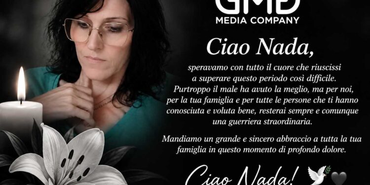 Ciao Nada, guerriera straordinaria: il dolore per una perdita che lascia un vuoto immenso