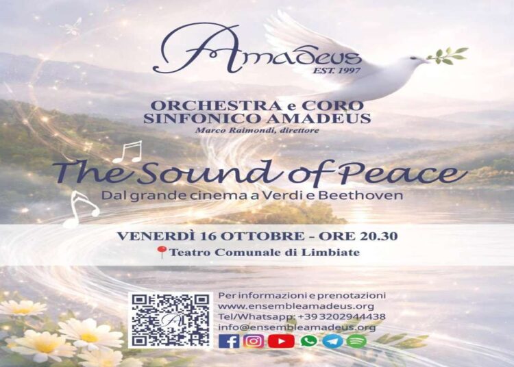 “The Sound of Peace”, a Limbiate il 16 ottobre la grande musica celebra la pace: da Morricone a Beethoven con il Coro e l’Orchestra Sinfonica Amadeus